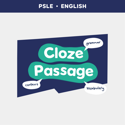 PSLE English: Cloze Passage